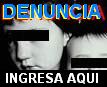 Denuncia aquí
